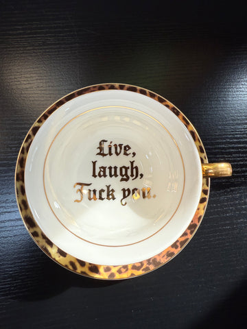 Leopard Print "Live, Laugh, F You" funny gift teacup and saucer set