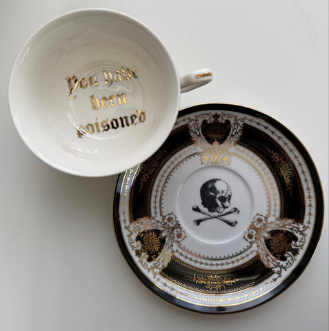 "You have been Poisoned” Teacup & Saucer Set, 8 oz, Porcelain